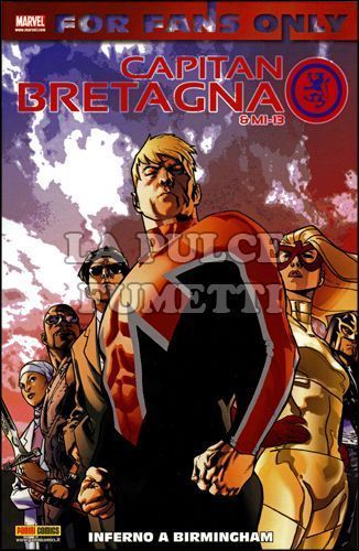 FOR FANS ONLY NUOVA SERIE - CAPITAN BRETAGNA & MI-13 1: INFERNO A BIRMINGHAM